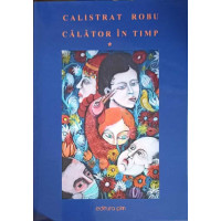 CALATOR IN TIMP VOL.1