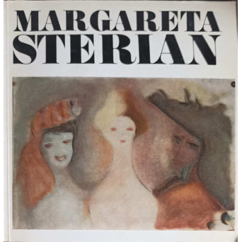 TRADITIE SI TRANSFIGURARE POETICA. EXPOZITIE DE PICTURA MARGARETA STERIAN