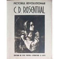 PICTORUL REVOLUTIONAR C.D. ROSENTHAL 1820-1851