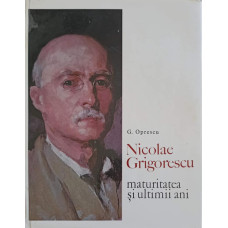 NICOLAE GRIGORESCU, MATURITATEA SI ULTIMII ANI