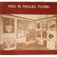 NOUL IN PEISAJUL PATRIEI (PICTURA, SCULPTURA, GRAFICA) NOUL IN PEISAJUL PATRIEI (PICTURA, SCULPTURA, GRAFICA)
