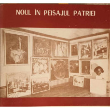 NOUL IN PEISAJUL PATRIEI (PICTURA, SCULPTURA, GRAFICA)