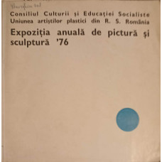 EXPOZITIA ANUALA DE PICTURA SI SCULPTURA '76