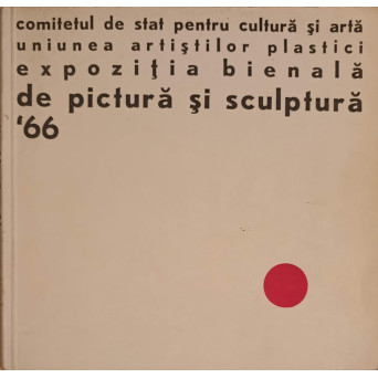 EXPOZITIA BIENALA DE PICTURA SI SCULPTURA '66