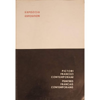 PICTORI FRANCEZI CONTEMPORANI. EDITIE BILINGVA FRANCEZA - ROMANA PICTORI FRANCEZI CONTEMPORANI. EDITIE BILINGVA FRANCEZA - ROMANA