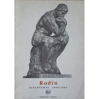 RODIN SCULPTURES 1840 - 1886