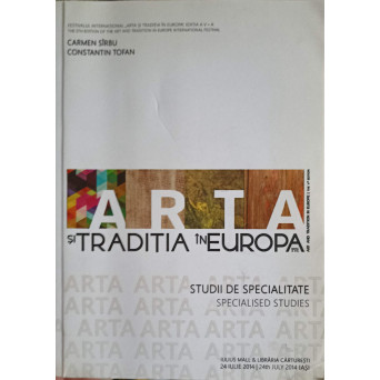 ARTA SI TRADITIA IN EUROPA. STUDII DE SPECIALITATE