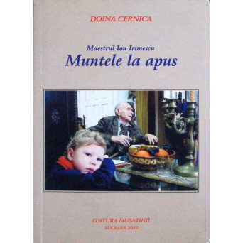 MAESTRUL ION IRIMESCU. MUNTELE LA APUS