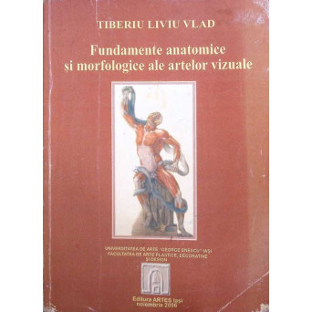 FUNDAMENTE ANATOMICE SI MORFOLOGICE ALE ARTELOR VIZUALE