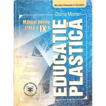 EDUCATIE PLASTICA, MANUAL PENTRU CLASA A IX-A