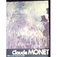CLAUDE MONET. BILDER AUS DEN MUSEEN DER UDSSR
