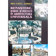 RENASTERE, BAROC SI ROCOCO IN ARHITECTURA UNIVERSALA