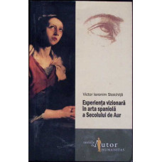 EXPERIENTA VIZIONARA IN ARTA SPANIOLA A SECOLULUI DE AUR