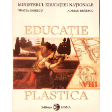 EDUCATIE PLASTICA, MANUAL PENTRU CLASA A VIII-A