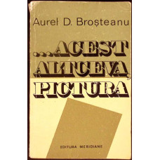 ACEST ALTCEVA, PICTURA