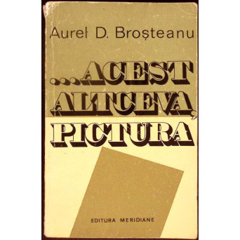 ACEST ALTCEVA, PICTURA