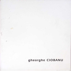 GHEORGHE CIOBANU - EXPOSITION