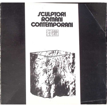 SCULPTORI ROMANI CONTEMPORANI