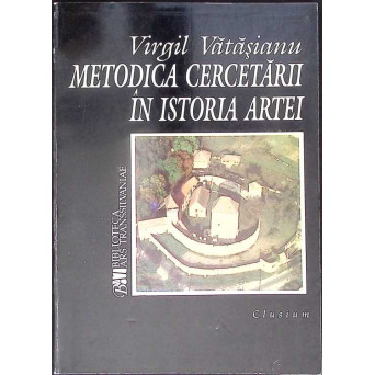 METODICA CERCETARII IN ISTORIA ARTEI