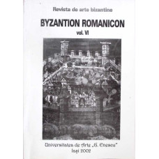 REVISTA DE ARTE BIZANTINE: BYZANTION ROMANICON VOL.6