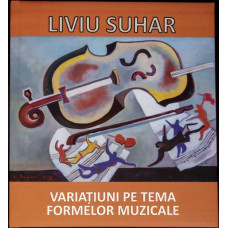 VARIATIUNI PE TEMA FORMELOR (CU DEDICATIA AUTORULUI)