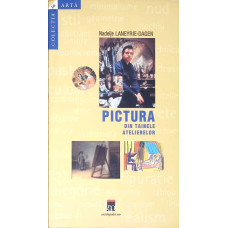 PICTURA DIN TAINELE ATELIERELOR