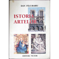 ISTORIA ARTELOR DE LA ORIGINI PANA IN PREZENT. COMPENDIU