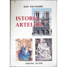 ISTORIA ARTELOR DE LA ORIGINI PANA IN PREZENT. COMPENDIU