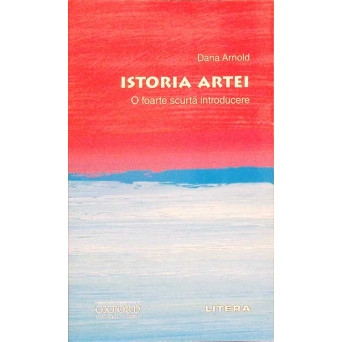 ISTORIA ARTEI, O FOARTE SCURTA INTRODUCERE