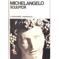 MICHELANGELO SCULPTOR