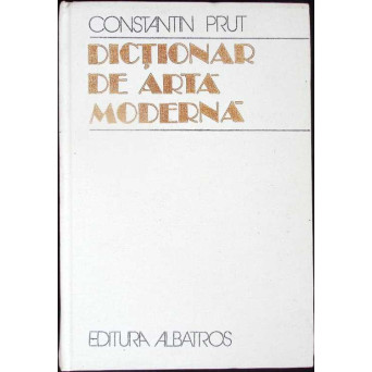 DICTIONAR DE ARTA MODERNA