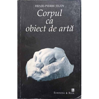 CORPUL CA OBIECT DE ARTA