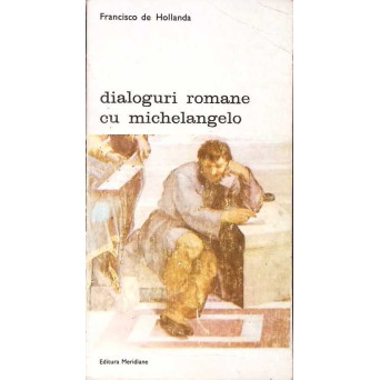 DIALOGURI ROMANE CU MICHELANGELO