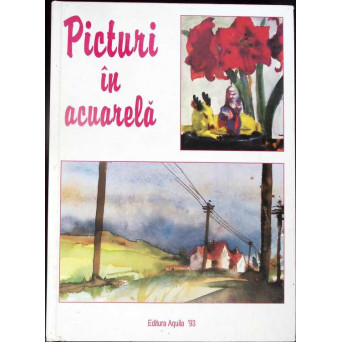 PICTURI IN ACUARELA