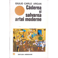 CADEREA SI SALVAREA ARTEI MODERNE