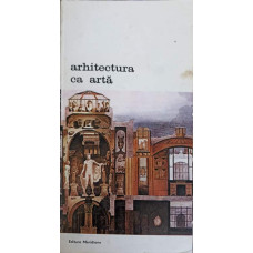 ARHITECTURA CA ARTA