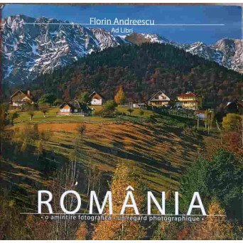 ROMANIA O AMINTIRE FOTOGRAFICA