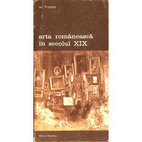 ARTA ROMANEASCA IN SECOLUL XIX