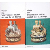 VIATA LUI BENVENUTO CELLINI SCRISA DE EL INSUSI VOL.1-2