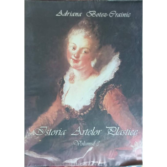 ISTORIA ARTELOR PLASTICE VOL.3 CLASICISM. ROCOCO
