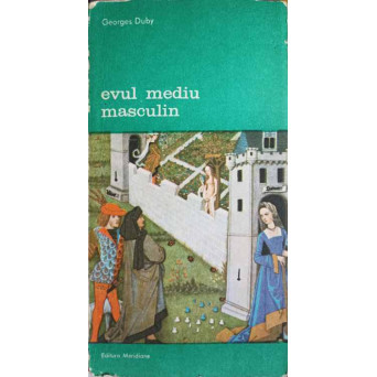 EVUL MEDIU MASCULIN. DESPRE DRAGOSTE SI ALTE ESEURI