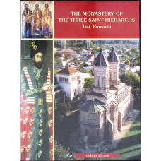 THE MONASTERY OF THE THREE SAINT HIERARCHS IASI, ROMANIA