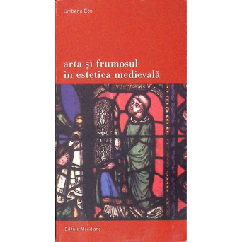 ARTA SI FRUMOSUL IN ESTETICA MEDIEVALA