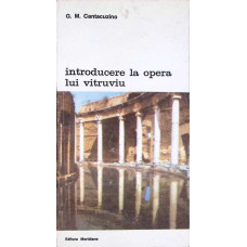 INTRODUCERE LA OPERA LUI VITRUVIU