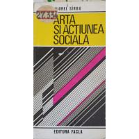 ARTA SI ACTIUNEA SOCIALA ARTA SI ACTIUNEA SOCIALA