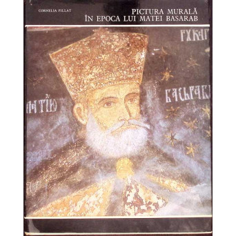 PICTURA MURALA IN EPOCA LUI MATEI BASARAB