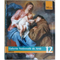 MARILE MUZEE ALE LUMII VOL.12 GALERIA NATIONALA DE ARTA MILANO