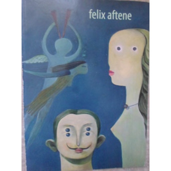 ALBUM PICTURA FELIX AFTENE. EDITIE BILINGVA ROMANA-ENGLEZA