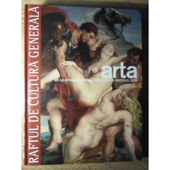 ARTA DE LA APOGEUL RENASTERII PANA IN SECOLUL XVIII