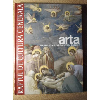 ARTA DIN PREISTORIE LA RENASTEREA TIMPURIE